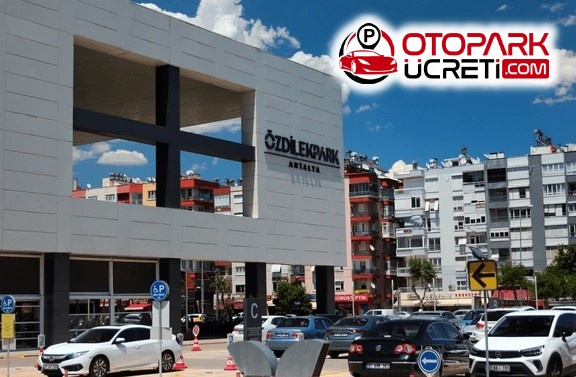 Özdilek AVM Otopark Ücreti