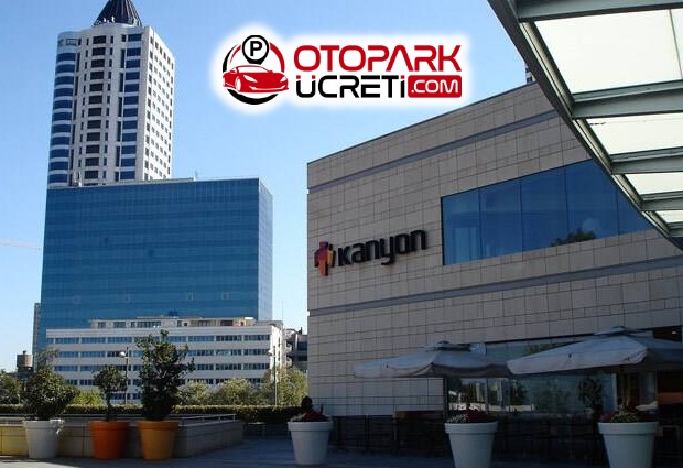 Kanyon AVM Otopark Ücreti