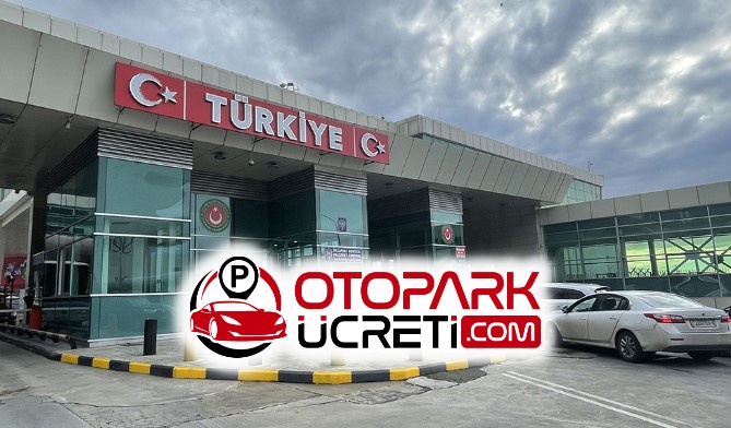 Sarp Sınır Kapısı Otopark Ücretleri