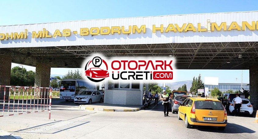 Bodrum Havalimanı Otopark Ücreti