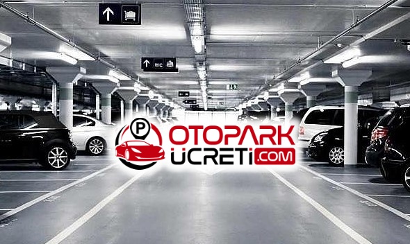 Kapalı Otopark Aylık Ücretleri