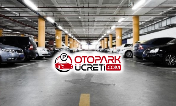 Kapalı Otopark Aylık Ücretleri